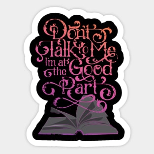 Books and Reading I'm at the Good Part Sticker